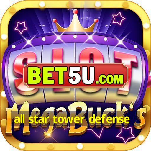 all star tower defense